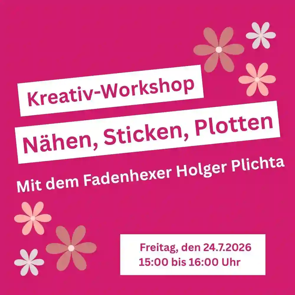 Workshop 24.7.26  15:00 Uhr