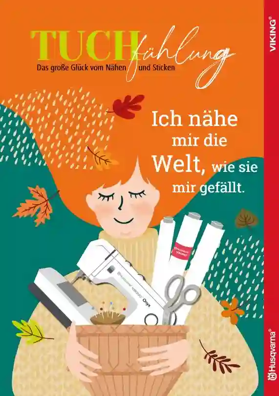 Husqvarna Viking Tuchfühlung Magazin Herbst 2023