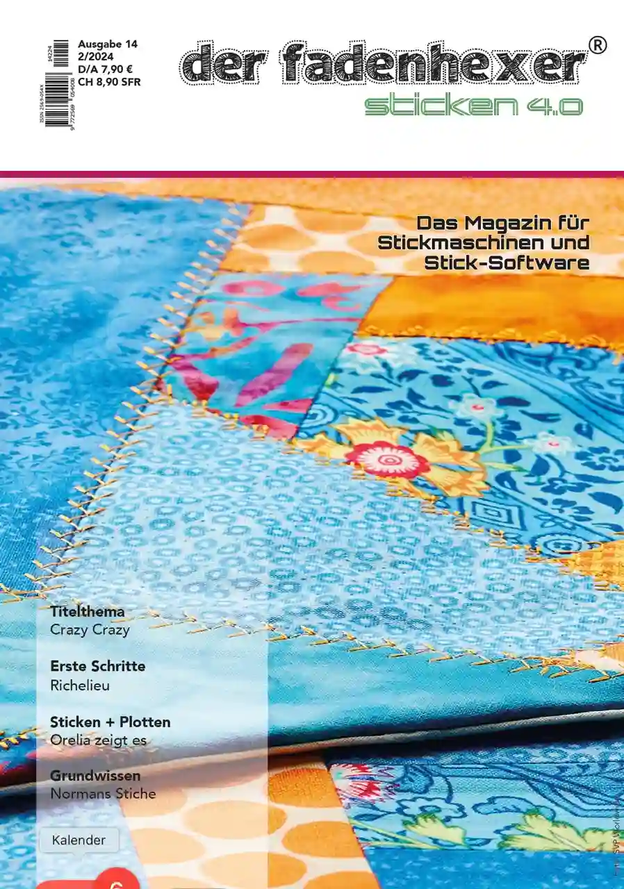 der fadenhexer Sticken 4.0 - Ausgabe 14 - Das Magazin für Stickmaschinen und Stick-Software 02/2024 der fadenhexer Sticken 4.0 - Ausgabe 14 - Das Magazin für Stickmaschinen und Stick-Software 02/2024