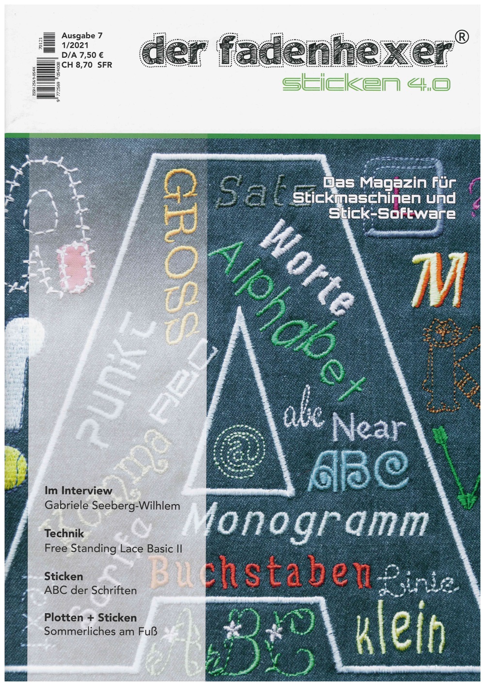 der fadenhexer Sticken 4.0 - Das Magazin für Stickmaschinen und Stick-Software 01/2021 der fadenhexer Sticken 4.0 - Das Magazin für Stickmaschinen und Stick-Software 01/2021